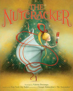 The Nutcracker - by New York City Ballet (Hardcover)