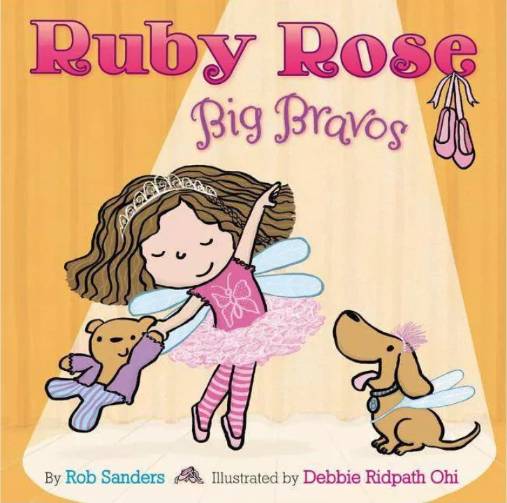 Ruby Rose, Big Bravos - by Rob Sanders (Hardcover)
